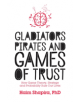 Gladiators, Pirates And Games Of Trust - 9781786780102-thumb