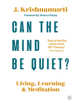 Can The Mind Be Quiet? - 9781786782755-thumb