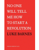 No One Will Tell Me How To Start a Revolution - 9781786822796-thumb