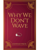 Why We Don't Wave - 9781786934420-thumb