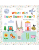 What did Busy Bunny hear? - 9781787008182-thumb