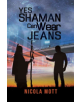 Yes, Shaman Can Wear Jeans - 9781787104501-thumb