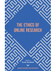 The Ethics of Online Research - 9781787144866-thumb