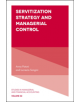 Servitization Strategy and Managerial Control - 9781787148468-thumb