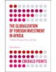 The Globalization of Foreign Investment in Africa - 9781787433588-thumb