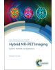 Hybrid MR-PET Imaging - Royal Society of Chemistry - 9781788010740-thumb