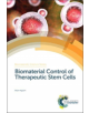 Biomaterial Control of Therapeutic Stem Cells - Royal Society of Chemistry - 9781788012072-thumb