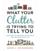 What Your Clutter Is Trying to Tell You - 9781788170703-thumb