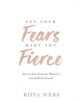 Let Your Fears Make You Fierce - 9781788173407-thumb