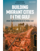 Building Migrant Cities in the Gulf - 9781788310680-thumb