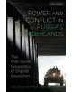 Power and Conflict in Russia's Borderlands - 9781788311434-thumb