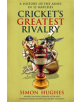 Cricket's Greatest Rivalry - 9781788401531-thumb