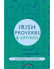 Irish Proverbs & Sayings - 9781788490412-thumb