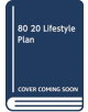 The 80/20 Lifestyle Plan - 9781788701372-thumb