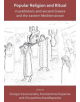 Popular Religion and Ritual in Prehistoric and Ancient Greece and the Eastern Mediterranean - 9781789690453-thumb