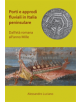 Porti e approdi fluviali in Italia peninsulare: dall'eta romana all'anno mille - 9781789692204-thumb