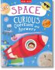 Space. Curious Questions and Answers - Sue Becklake - Miles Kelly Publishing - 9781789891522-thumb