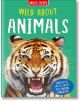 Wild About Animals - Jinny Johnson - Miles Kelly Publishing - 9781789891591-thumb