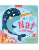 Nat the Narwhal - Catherine Veitch - Miles Kelly Publishing - 9781789896077-thumb