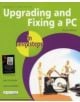 Upgrading And Fixing A PC In Easy Steps - 9781840784305-thumb