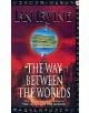 The Way Between The Worlds - 9781841490731-thumb