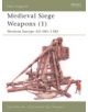 Medieval Siege Weapons - Bloomsbury Publishing PLC - 9781841762357-thumb