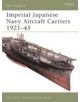 Imperial Japanese Navy Aircraft Carriers, 1921-45 - 9781841768533-thumb