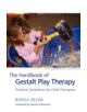 The Handbook of Gestalt Play Therapy - Jessica Kingsley Publishers - 9781843104599-thumb