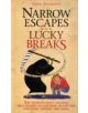 Narrow Escapes and Lucky Breaks - 9781844544431-thumb