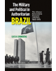 The Military and Political in Authoritarian Brazil - 9781845199760-thumb