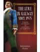 Theatre in Galway Since 1975 - 9781845885823-thumb