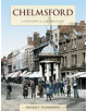 Chelmsford - A History And Celebration - 9781845895853-thumb