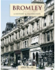 Bromley - A History And Celebration - 9781845896164-thumb