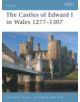 The Castles of Edward I in Wales 1277-1307 - Bloomsbury Publishing PLC - 9781846030277-thumb