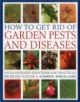 How to Get Rid of Garden Pests and Diseases - 9781846818271-thumb