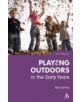 Playing Outdoors in the Early Years - 9781847065476-thumb