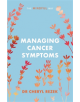 Managing Cancer Symptoms: The Mindful Way - 9781847094230-thumb