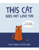 This Cat Does Not Love You - 9781847158055-thumb