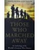 Those Who Marched Away - 9781847674159-thumb