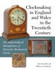 Clockmaking in England and Wales in the Twentieth Century - 9781847978950-thumb