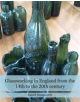 Glassworking in England from the 14th to the 20th Century - 9781848022850-thumb