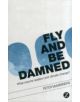 Fly and be Damned - 9781848139749-thumb