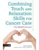 Combining Touch and Relaxation Skills for Cancer Care - 9781848193529-thumb