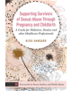 Supporting Survivors of Sexual Abuse Through Pregnancy and Childbirth - Jessica Kingsley Publishers - 9781848194243-thumb