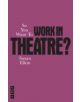 So You Want To Work In Theatre - 9781848422742-thumb