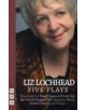 Liz Lochhead: Five Plays - 9781848422940-thumb