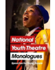 National Youth Theatre Monologues: 75 Speeches for Auditions - 9781848426764-thumb