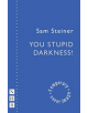 You Stupid Darkness! - 9781848428324-thumb