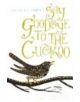 Say Goodbye to the Cuckoo - 9781848540620-thumb