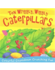 Ten Wriggly, Wiggly Caterpillars - 9781848574199-thumb